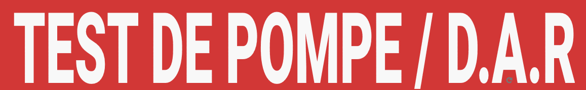TEST DE POMPE/D.A.R 2¨X 12¨